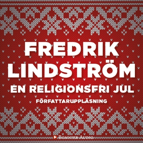 En religionsfri jul (ljudbok) av Fredrik Lindst