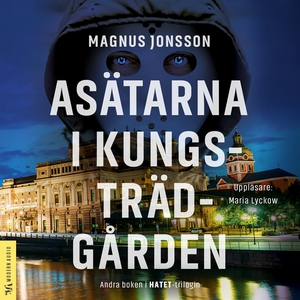 Asätarna i Kungsträdgården (ljudbok) av Magnus