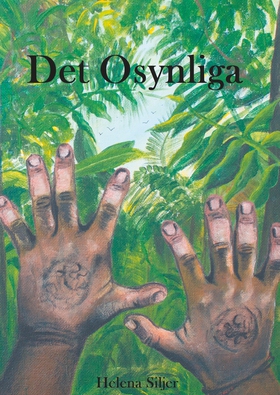 Det Osynliga (e-bok) av Helena Siljer