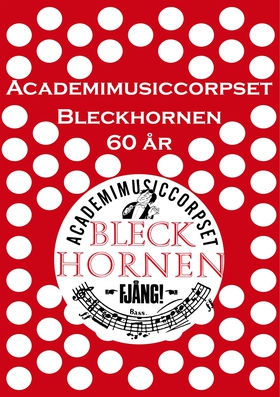 Academimusiccorpset Bleckhornen 60 år (e-bok) a