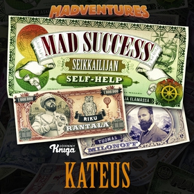 Mad Success - Seikkailijan self help 2 KATEUS (