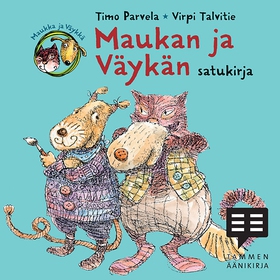 Maukan ja Väykän satukirja (ljudbok) av Timo Pa