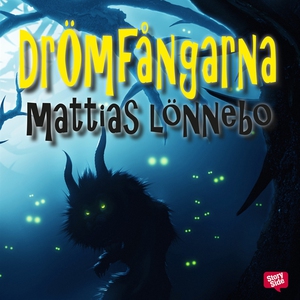Drömfångarna (ljudbok) av Mattias Lönnebo