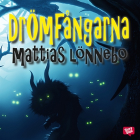 Drömfångarna (ljudbok) av Mattias Lönnebo