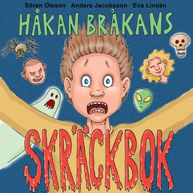 Håkan Bråkans skräckbok (ljudbok) av Sören Olss