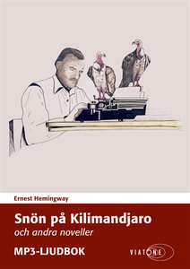 Snön på Kilimandjaro och andra noveller (ljudbo