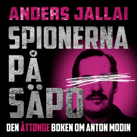 Spionerna på Säpo (ljudbok) av Anders Jallai