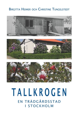 Tallkrogen: En trädgårdsstad i Stockholm (e-bok