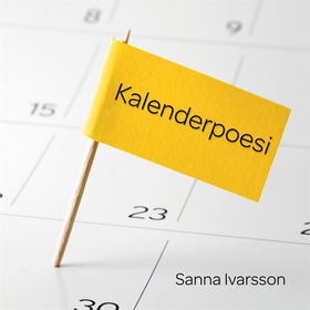 Kalenderpoesi (e-bok) av Sanna Ivarsson