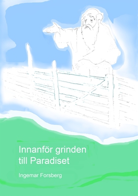 Innanför grinden till Paradiset (e-bok) av Inge