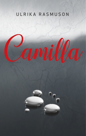 Camilla (e-bok) av Ulrika Rasmuson