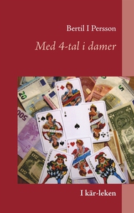 Med 4-tal i damer: Kär-leken (e-bok) av Bertil