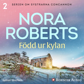 Född ur kylan (ljudbok) av Nora Roberts