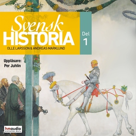 Svensk historia, del 1 (ljudbok) av Andreas Mar
