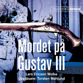 Mordet på Gustav III (ljudbok) av Lars Ericson 