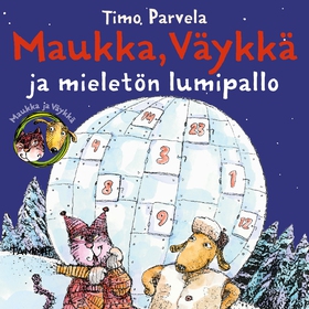 Maukka, Väykkä ja mieletön lumipallo (ljudbok) 