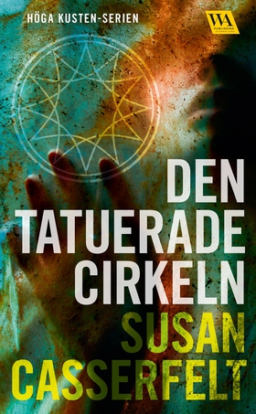 Den tatuerade cirkeln (e-bok) av Susan Casserfe