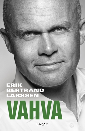 Vahva (e-bok) av Erik Bertrand Larssen