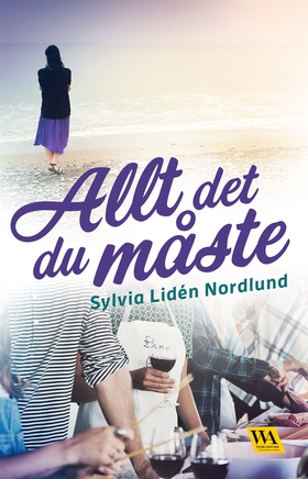 Allt det du måste (e-bok) av Sylvia Lidén Nordl