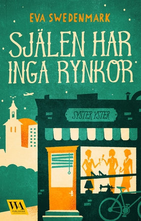 Själen har inga rynkor (e-bok) av Eva Swedenmar