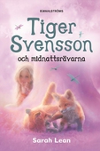 Tiger Svensson 2 - Tiger Svensson och midnattsrävarna