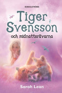Tiger Svensson 2 - Tiger Svensson och midnattsr