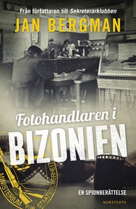Fotohandlaren i Bizonien : en spionberättelse (