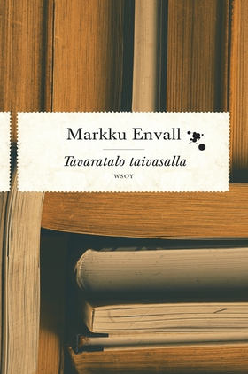 Tavaratalo taivasalla (e-bok) av Markku Envall