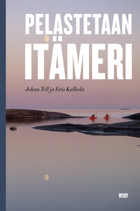 Pelastetaan Itämeri (e-bok) av Iiris Kalliola, 