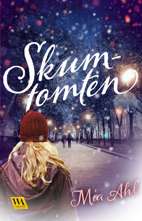 Skumtomten (e-bok) av Mia Ahl