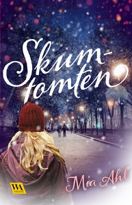 Skumtomten (e-bok) av Mia Ahl