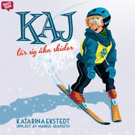 Kaj lär sig åka skidor (ljudbok) av Katarina Ek