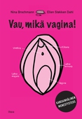 Vau, mikä vagina!