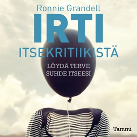 Irti itsekritiikistä (ljudbok) av Ronnie Grande