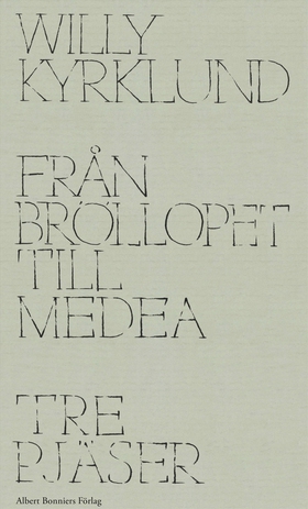 Från Bröllopet till Medea : tre pjäser (e-bok) 