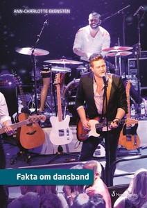 Fakta om dansband (e-bok) av Ann-Charlotte Eken