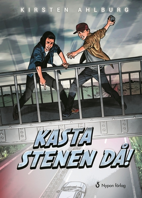 Kasta stenen då! (e-bok) av Kirsten Ahlburg