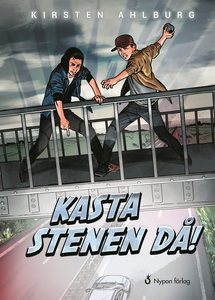 Kasta stenen då! (e-bok) av Kirsten Ahlburg