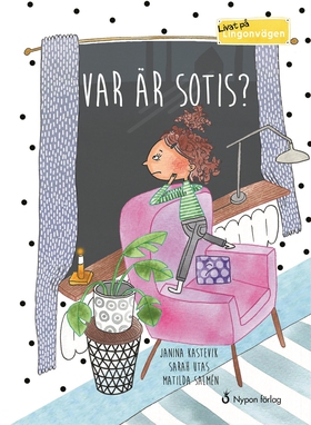 Livat på Lingonvägen: Var är Sotis? (e-bok) av 