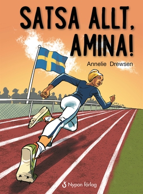 Satsa allt, Amina! (e-bok) av Annelie Drewsen