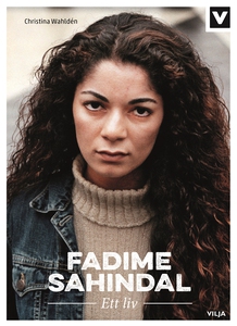 Fadime Sahindal - Ett Liv (e-bok) av Christina