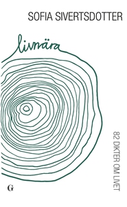 Livnära - 82 dikter om livet (e-bok) av Sofia S