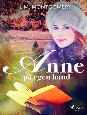 Anne på egen hand (e-bok) av L.M. Montgomery, L