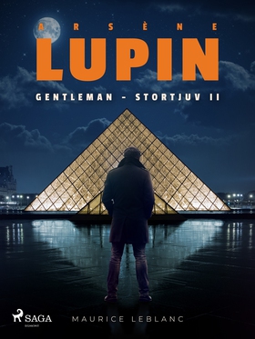 Arsène Lupin: Gentleman - Stortjuv II (e-bok) a
