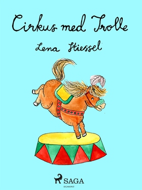 Cirkus med Trolle (e-bok) av Lena Stiessel