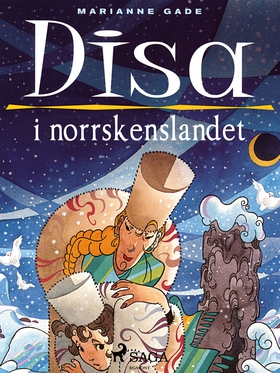 Disa i norrskenslandet (e-bok) av Marianne Gade