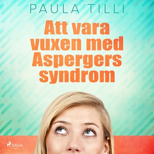 Att vara vuxen med Aspergers syndrom (ljudbok)