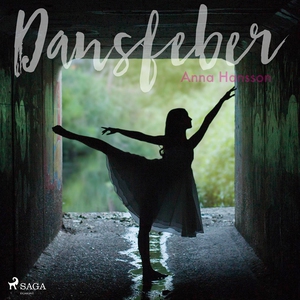 Dansfeber (ljudbok) av Anna Hansson