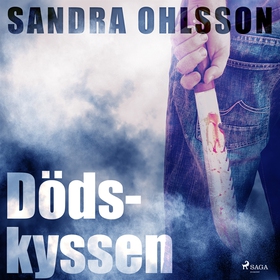 Dödskyssen (ljudbok) av Sandra Ohlsson