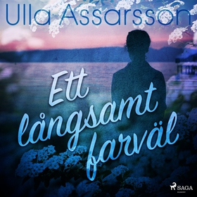 Ett långsamt farväl (ljudbok) av Ulla Assarsson